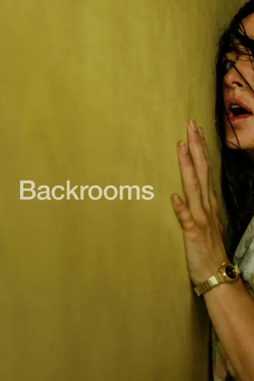 BACKROOMS – Starts Thursday, June 11th @ 7:00PM!